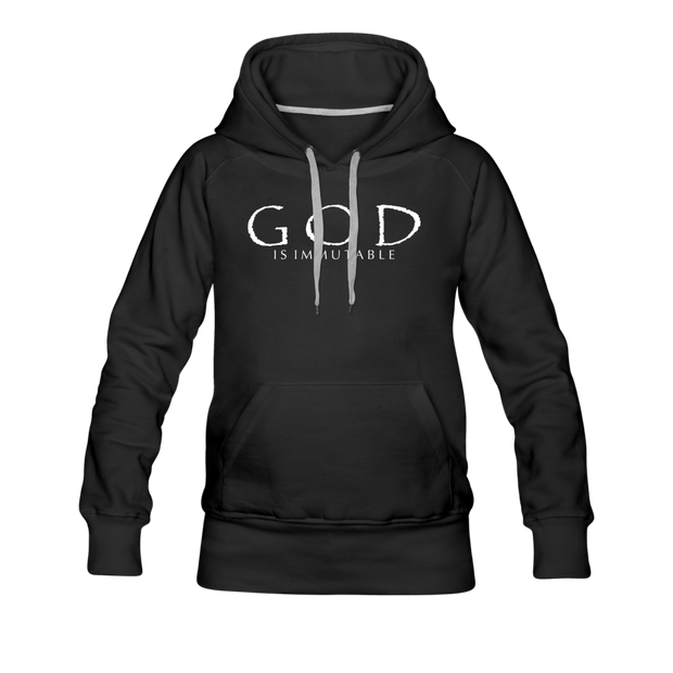 God is Immutable Women’s Premium Hoodie - black