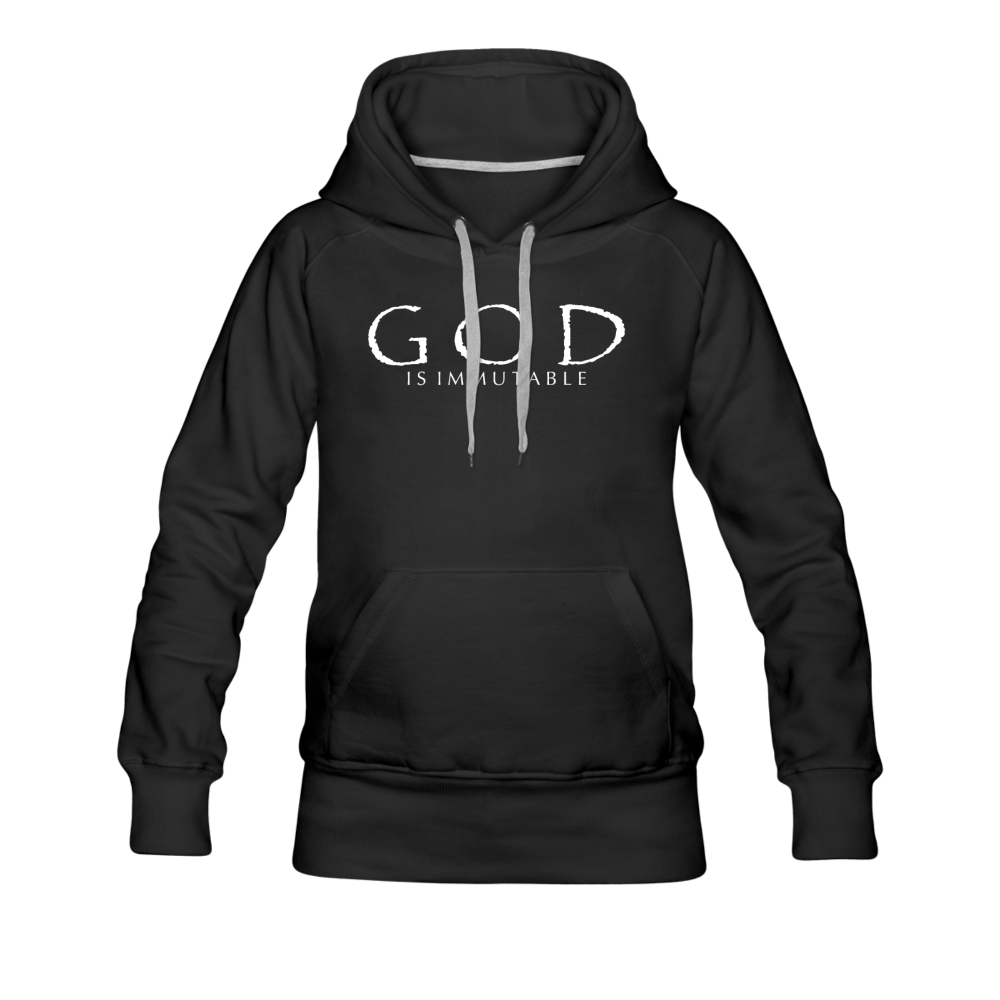 God is Immutable Women’s Premium Hoodie - black