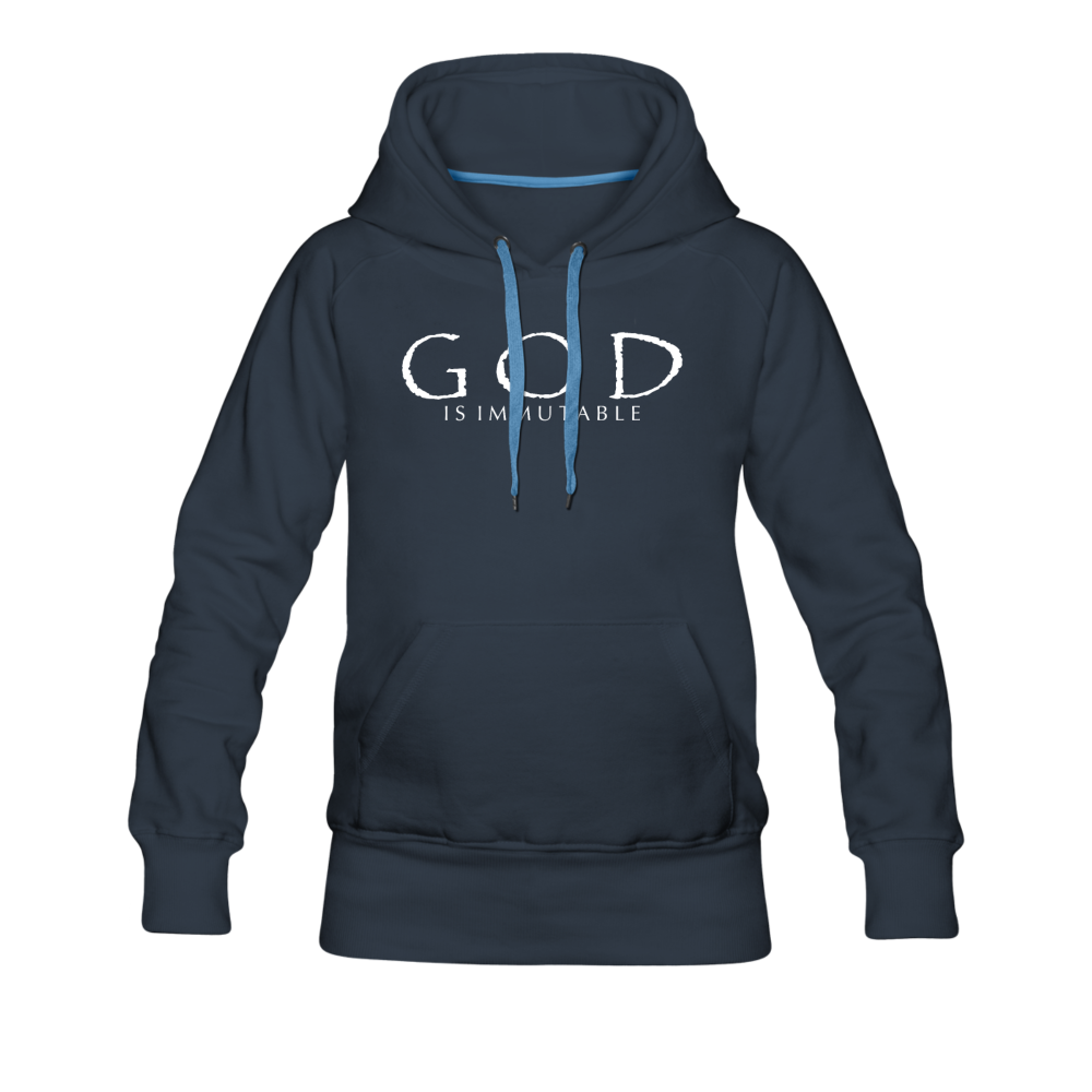 God is Immutable Women’s Premium Hoodie - navy